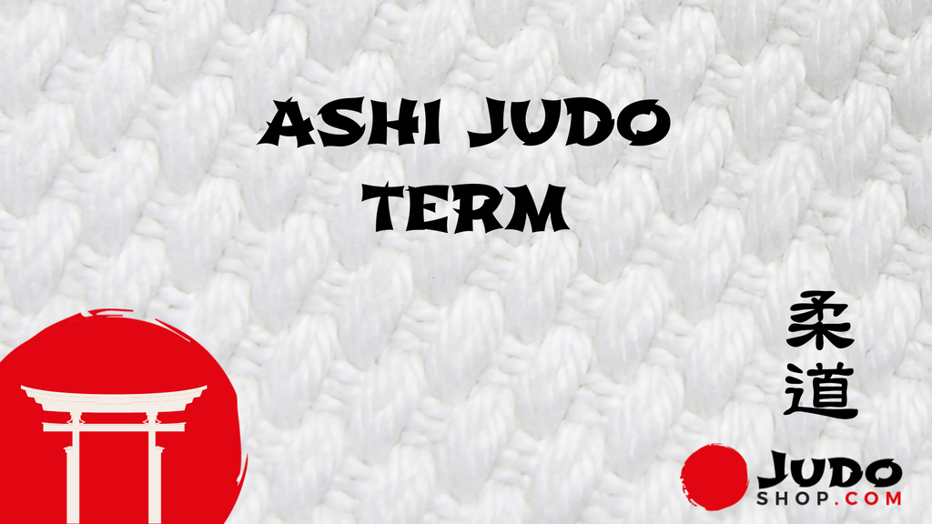 Ashi Judo Term