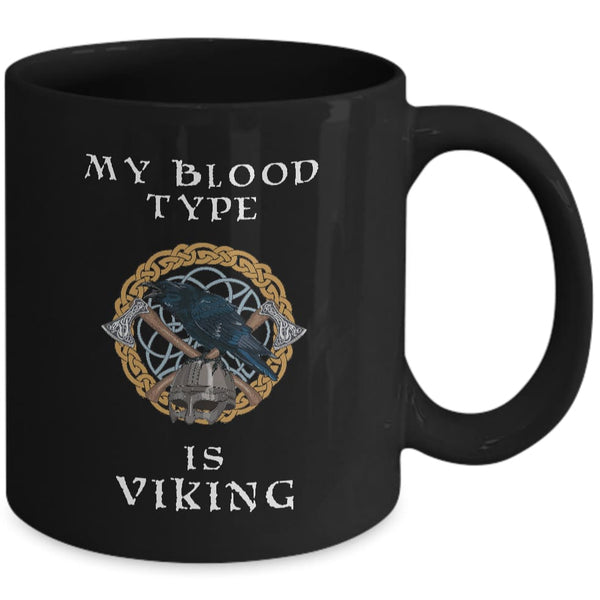 My Blood Type Is Viking Black Mug - Norse Spirit