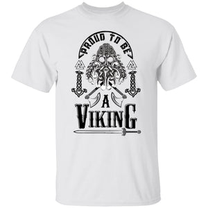 Proud to Be A Viking White T-Shirt - Norse Spirit