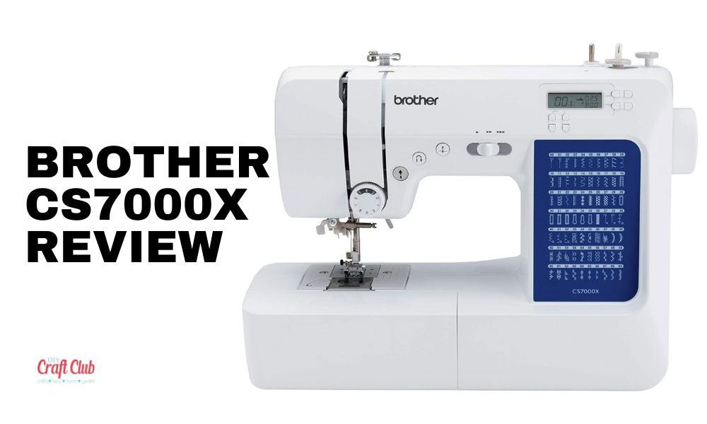 brother-cs7000x-sewing-machine-review-tips-2022