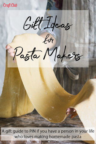 Gift Ideas For Homemade Pasta Makers