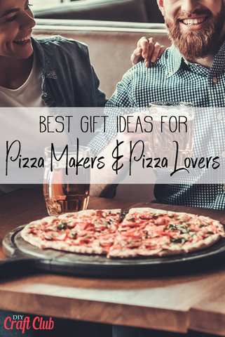Best Gift Ideas For Pizza Makers And Pizza Lovers