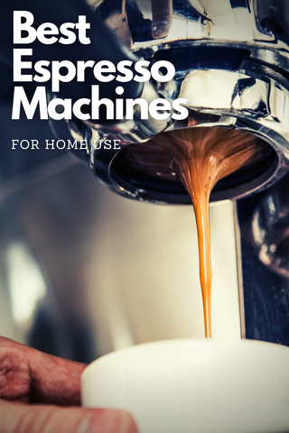 Best Espresso Machine For Home