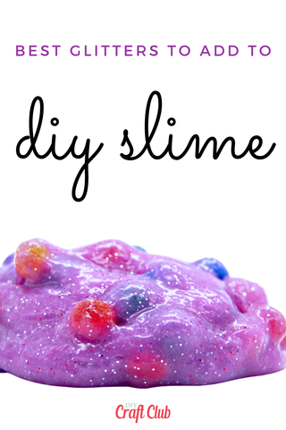 Best glitters for homemade slime