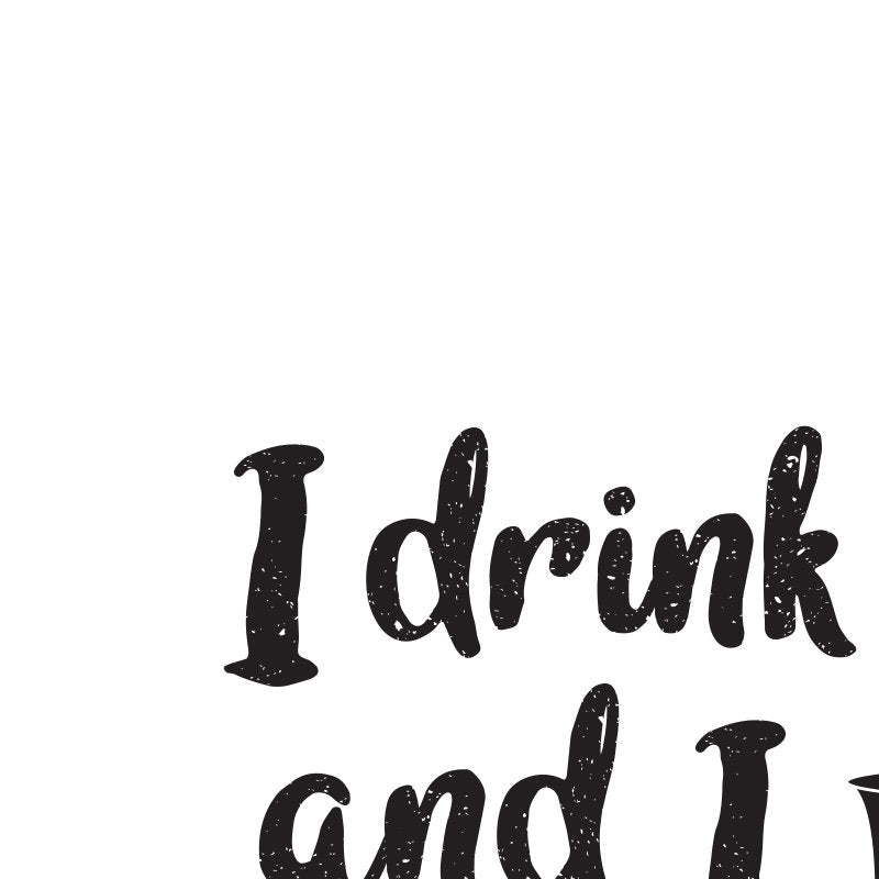 Game of Thrones - I Drink and I Know Things Tyrion Quote Minimal Style | Propacushty