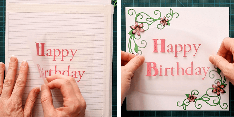 Peel away your Transfer Roll which will lift the die-cut letters