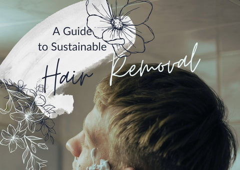 A Guide to Sustainable Hair Removal - a man shaving