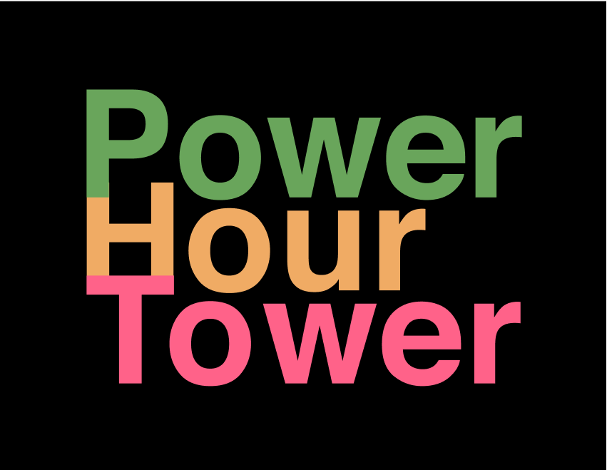 Power Hour Tower