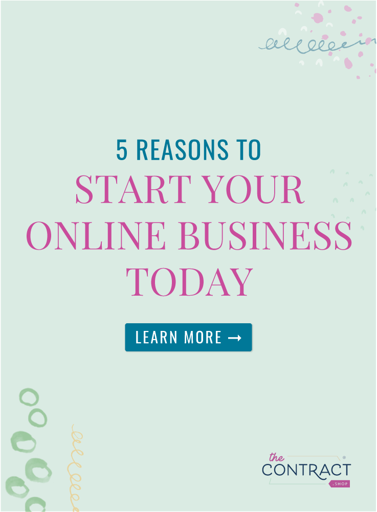 5 reasons to start your online business today | Here are 5 reasons to get started TODAY, even though you don’t have a website, a newsletter, an opt in or a client… I’ve heard all the excuses, so let’s skip that game and get started. | TheContractShop.com | #creativeentrepreneur #smallbusiness #contractsforall #entrepreneurs #legaltipsforcreatives