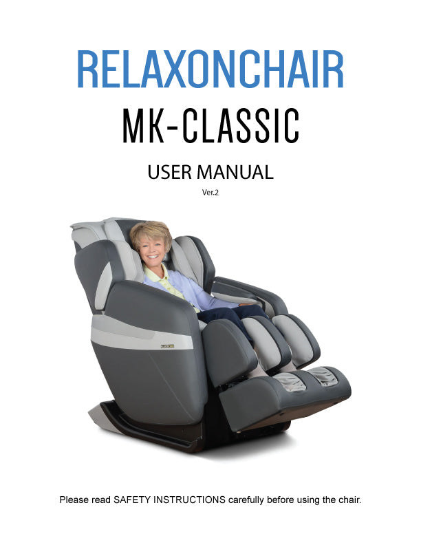 Massage Chair, Relaxonchair MK-Classic version 2 Full Body Massage Chair User Manual