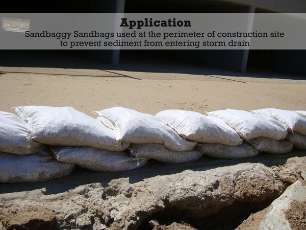 Application: Sandbaggy Sandbags used at the perimeter of construction site to prevent sediment from entering storm drain
