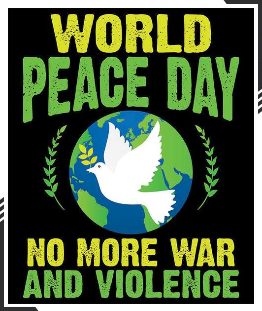 Image that reads "World Peace Day: No More War and Violence"