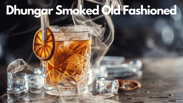 Dhungar Smoked Old Fashioned