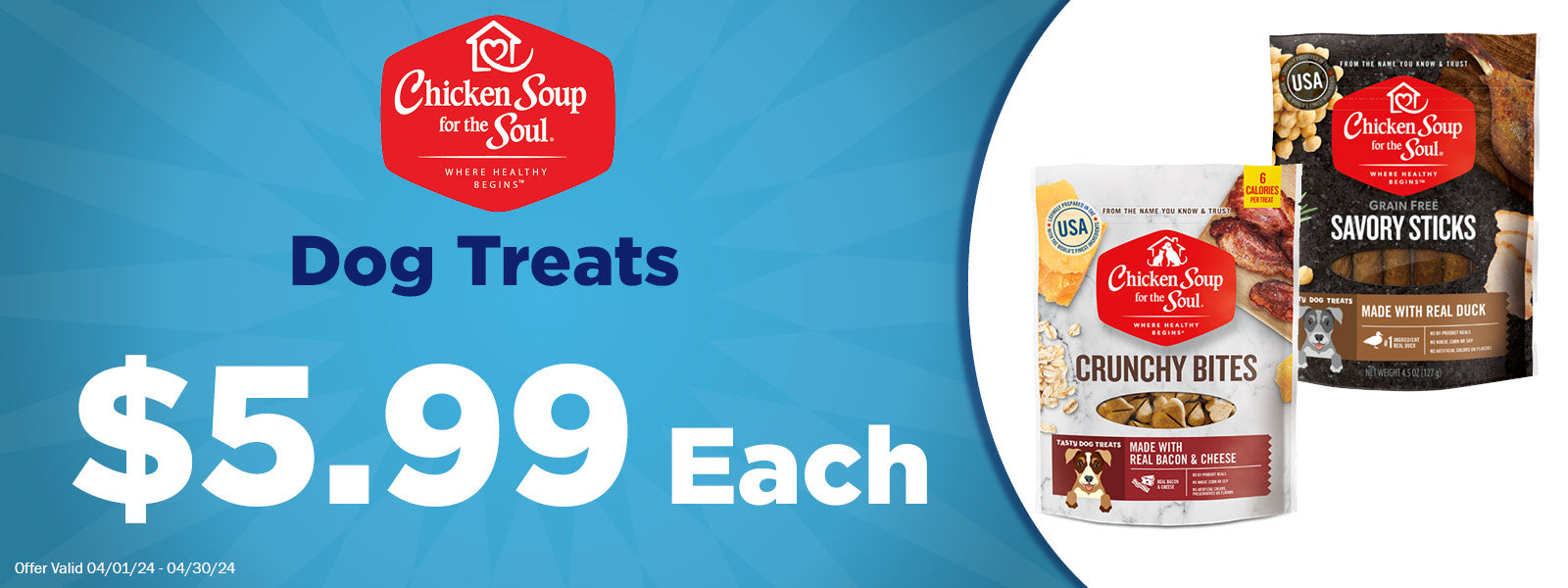 Chicken Soup for the Soul Dog Treats $5.99 Each