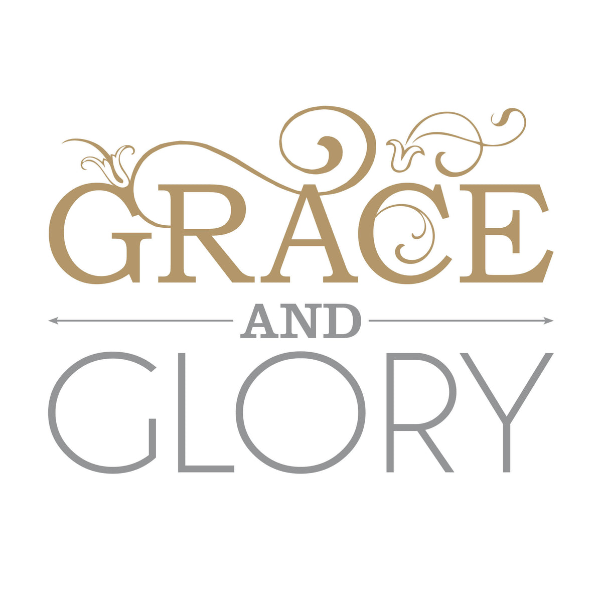 Grace & Glory