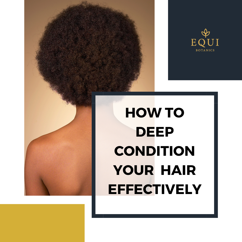 How to deep condition your hair effectively | Equi Botanics