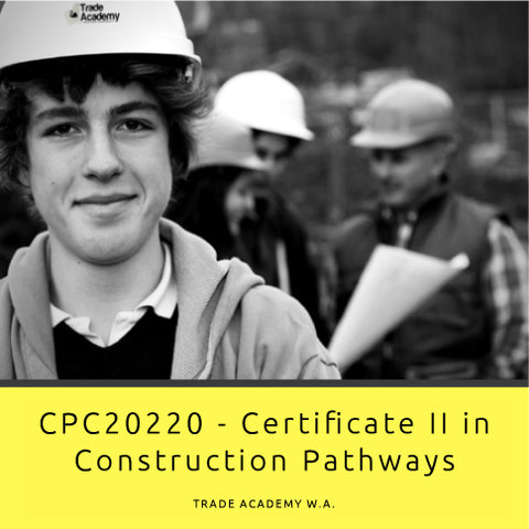 CPC20220 - Certificate II in Construction Pathways