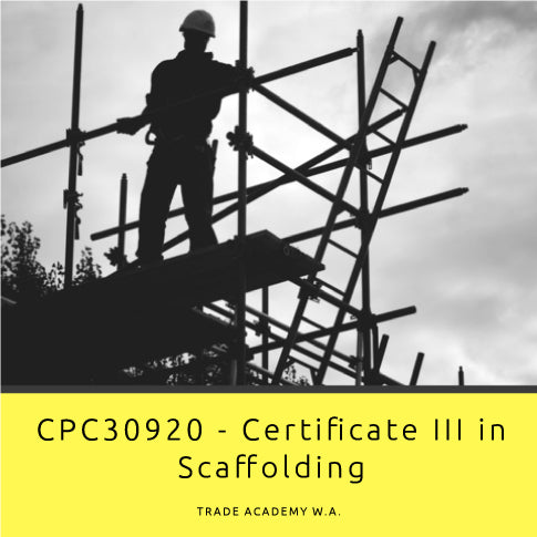 CPC30920 - Certificate III Scaffolding