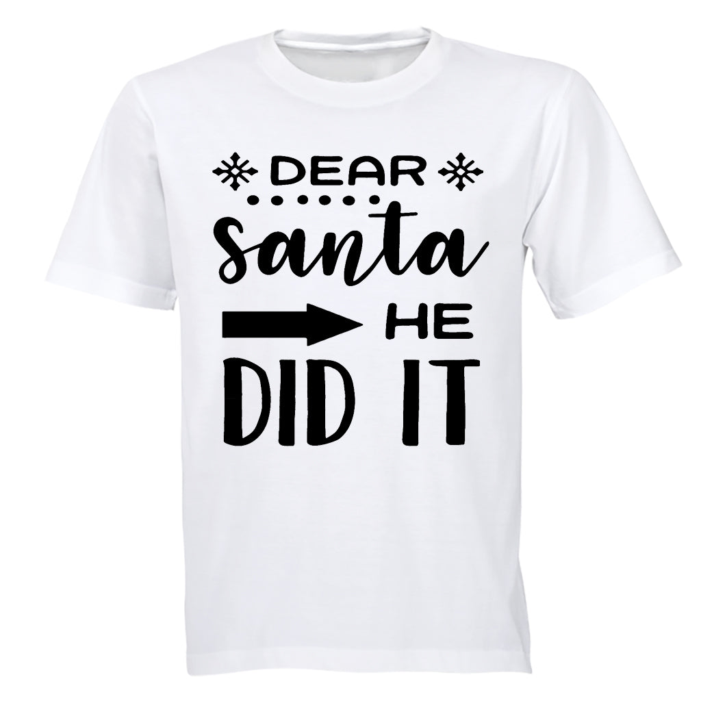 T-shirts & Tops - Dear Santa, He Did It - Christmas - Kids T-Shirt - 7 ...