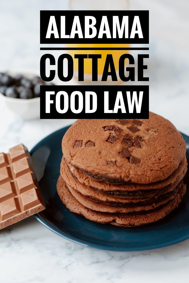 Alabama Cottage Food Law/ Selling Food From Home in Alabama Marketing