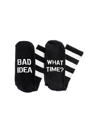 Bad Idea What Time Socks