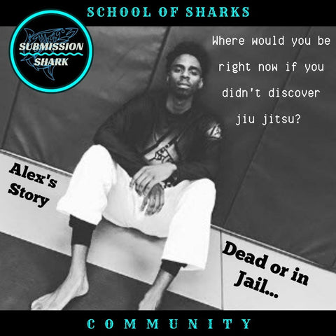 Where Would You Be Right Now If You Didn't Discover Jiu Jitsu? Dead or in Jail... | Alex Baker's Story