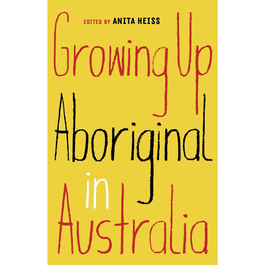 growing up aboriginal in australia by anita heiss