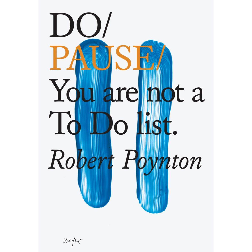 do-pause-you-are-not-a-to-do-list-author-robert-poynton-mca-store