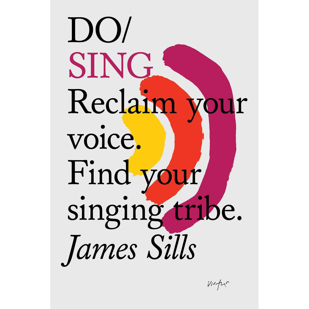 Then sing and do