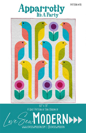 Love Sew Modern - Apparrotly It's A Party Quilt Pattern by Erin Grogan - LOV115 - Sew Trendy MN