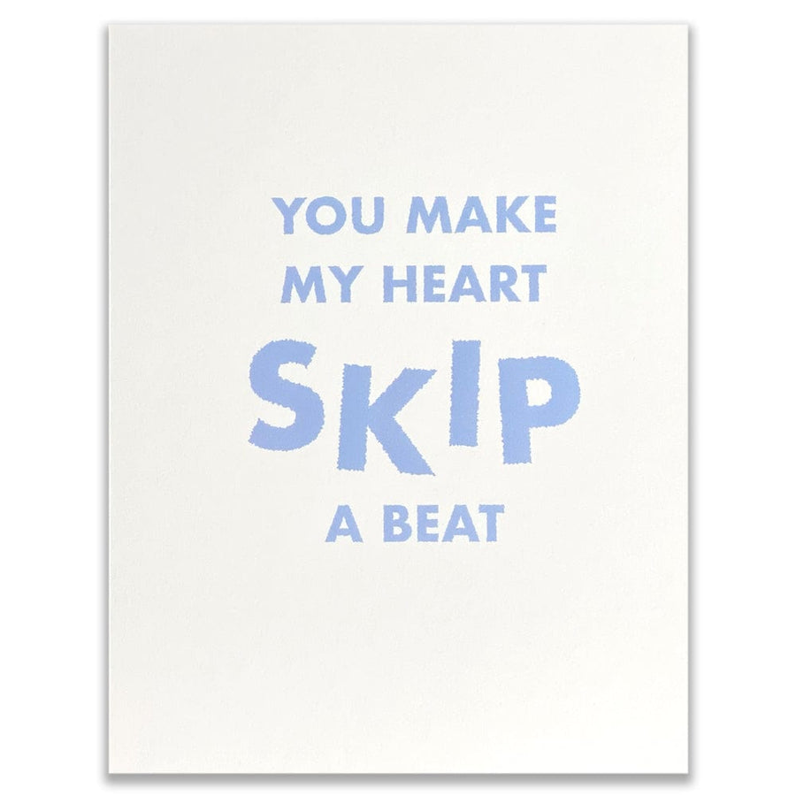You Make My Heart Skip a Beat – BarbacoApparel