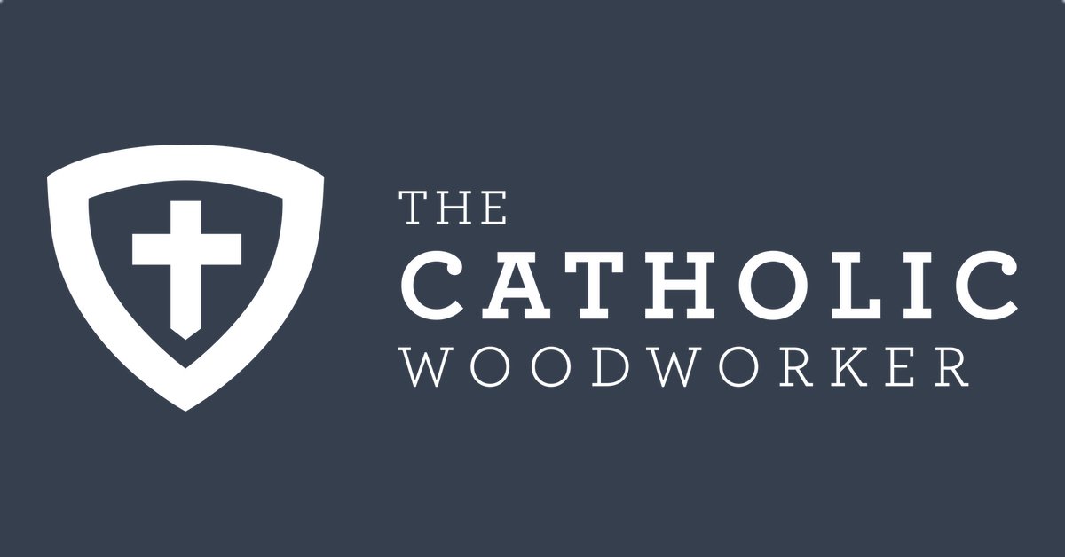 The Catholic Woodworker