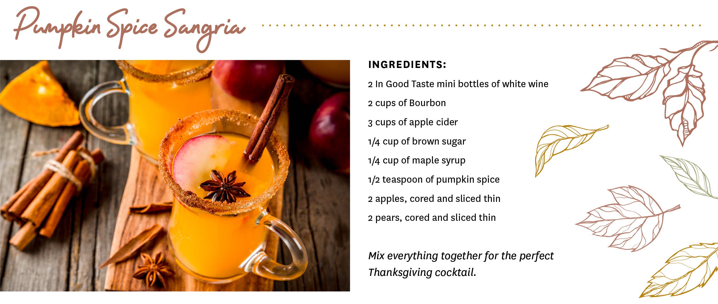 Pumpkin Spice Sangria Recipe using Dry White Wine, Bourbon, apple cider, brown sugar, maple syrup, pumpkin spice, applies and pears. Mix it all together for the perfect Thanksgiving cocktail.