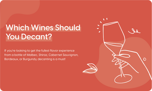 Which Wines Should You Decant?