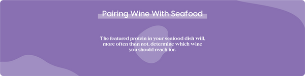 Pairing Wine with Seafood