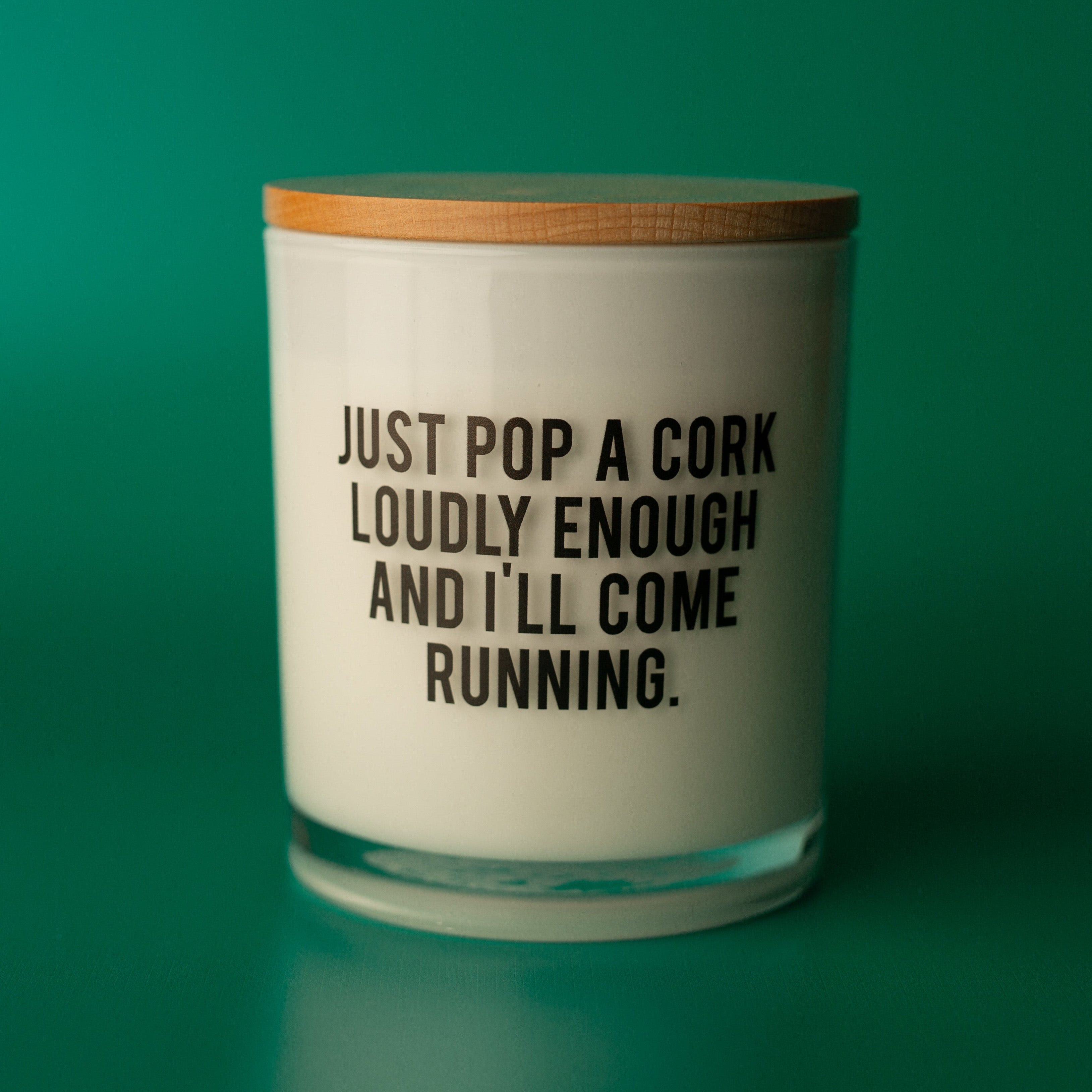 JUST%20POP%20A%20CORK%20LOUDLY%20ENOUGH%20CANDLE