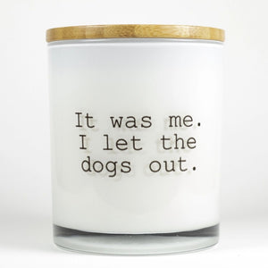I%20LET%20THE%20DOGS%20OUT%20CANDLE