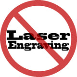 no laser engraving