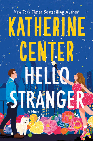 Hello, Stranger by Katherine Center