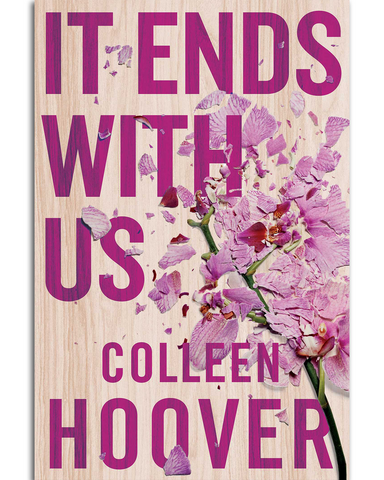 It Ends With Us - Colleen Hoover