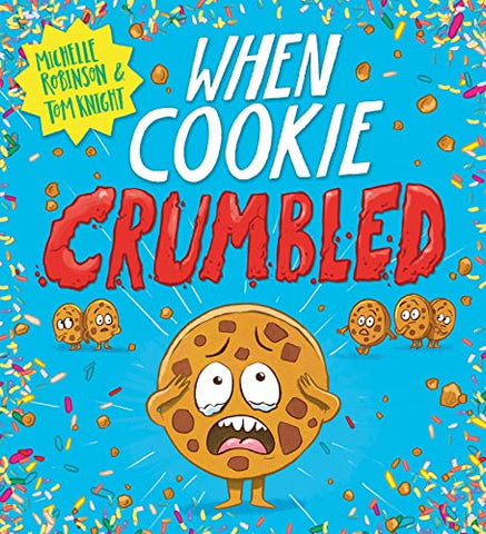 When Cookie Crumbled by Michelle Robinson