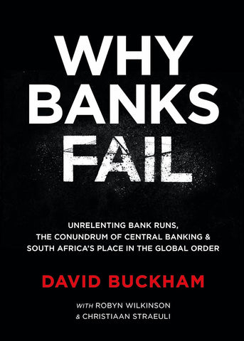 Why banks Fail by David Buckham