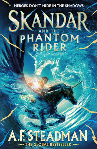 Skandar And The Phantom Rider: Book 2 by A.F. Steadman