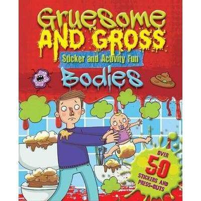 Gruesome And Gross Bodies Sticker And Activity Fun - Readers Warehouse
