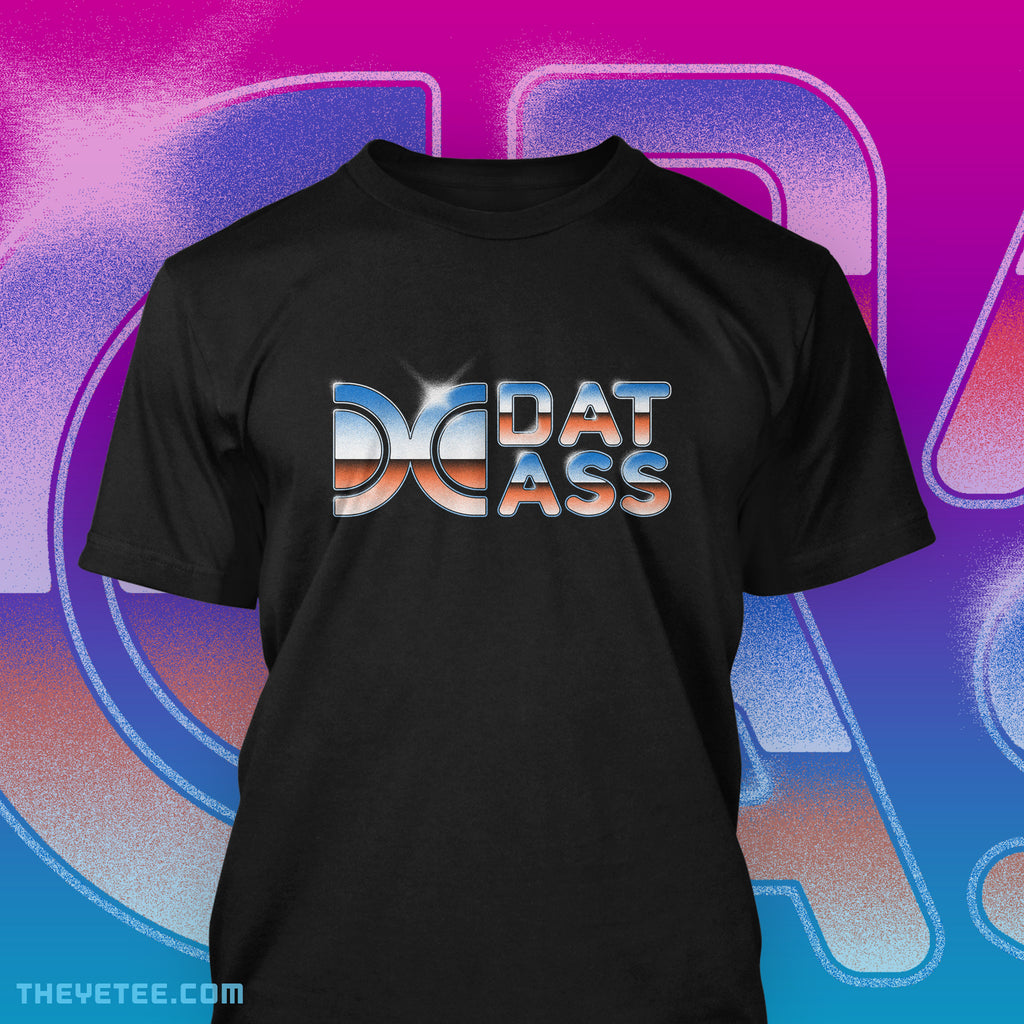 Dat Ass The Yetee