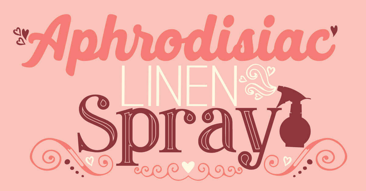 DIY aphrodisiac linen spray from plant therapy