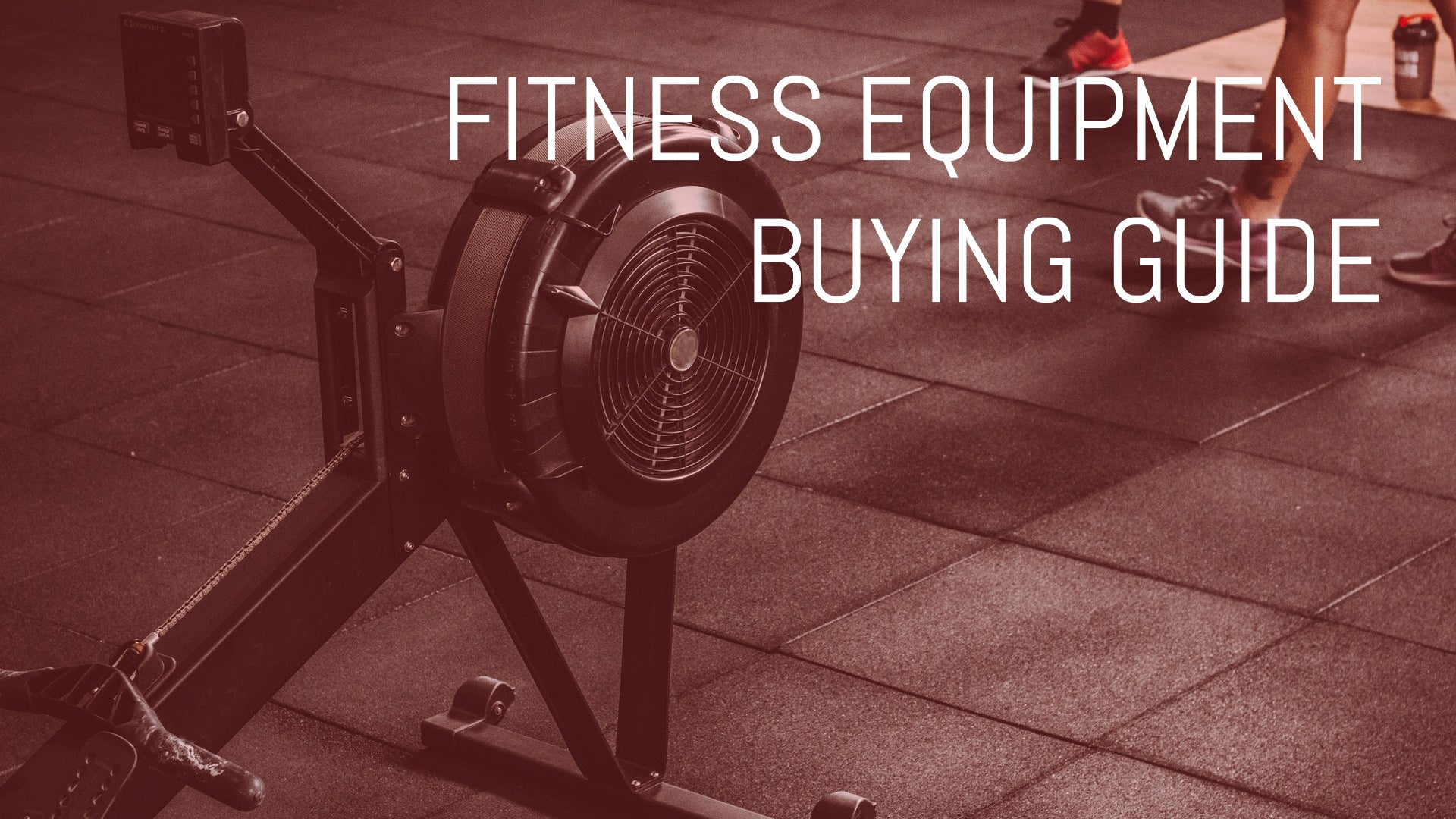 Fitness equipment buying guide