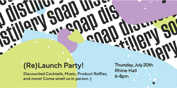 Soap Distillery launch party poster. Event is Thursday, July 20th, 2023 at 6pm to 8pm