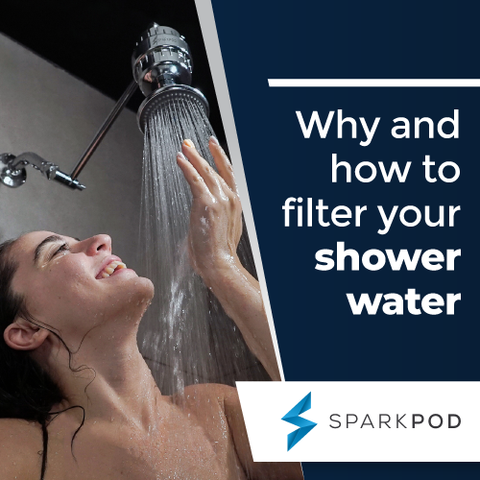 Why and how to filter your shower water