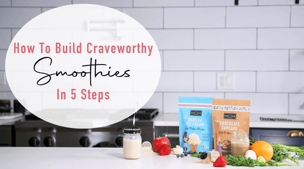 How to build craveworthy smoothies guide